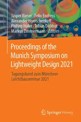 Abbildung von Rieser / Endress | Proceedings of the Munich Symposium on Lightweight Design 2021 | 1. Auflage | 2022 | beck-shop.de