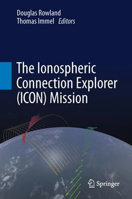 Abbildung von Rowland / Immel | The Ionospheric Connection Explorer (ICON) Mission | 1. Auflage | 2022 | beck-shop.de