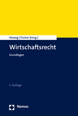 Abbildung von Vieweg / Fischer | Wirtschaftsrecht | 2. Auflage | 2022 | beck-shop.de