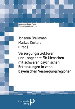 Abbildung von Breilmann / Kösters | Psychiatrische und psychosoziale Versorgungsstrukturen und- angebote in Schwaben und Oberbayern | 1. Auflage | 2022 | beck-shop.de