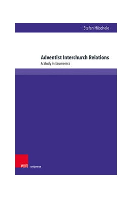 Abbildung von Höschele | Adventist Interchurch Relations | 1. Auflage | 2022 | beck-shop.de