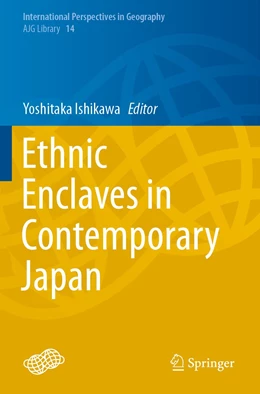 Abbildung von Ishikawa | Ethnic Enclaves in Contemporary Japan | 1. Auflage | 2022 | 14 | beck-shop.de