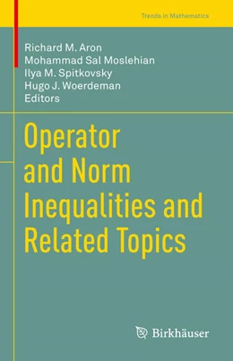 Abbildung von Aron / Moslehian | Operator and Norm Inequalities and Related Topics | 1. Auflage | 2022 | beck-shop.de