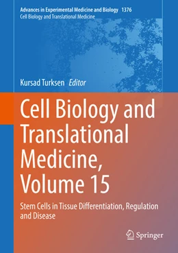 Abbildung von Turksen | Cell Biology and Translational Medicine, Volume 15 | 1. Auflage | 2022 | beck-shop.de