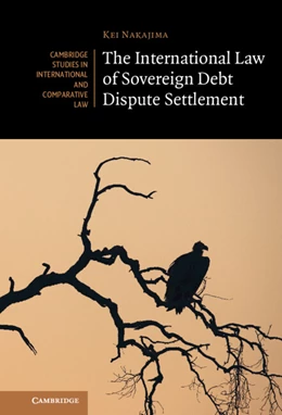Abbildung von Nakajima | The International Law of Sovereign Debt Dispute Settlement | 1. Auflage | 2022 | beck-shop.de