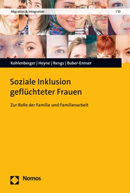 Abbildung von Kohlenberger / Heyne | Soziale Inklusion geflüchteter Frauen | 1. Auflage | 2022 | 10 | beck-shop.de