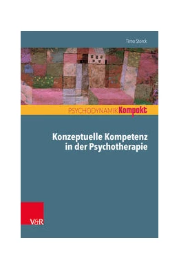 Abbildung von Storck | Konzeptuelle Kompetenz in der Psychotherapie | 1. Auflage | 2022 | beck-shop.de