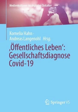 Abbildung von Hahn / Langenohl | Öffentliches Leben': Gesellschaftsdiagnose Covid-19 | 1. Auflage | 2022 | beck-shop.de