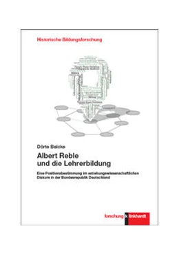 Abbildung von Balcke | Albert Reble und die Lehrerbildung | 1. Auflage | 2022 | beck-shop.de