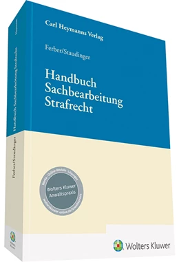 Abbildung von Ferber / Staudinger | Handbuch Sachbearbeitung Strafrecht | 1. Auflage | 2022 | beck-shop.de