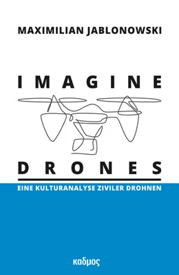 Abbildung von Jablonowski | Imagine Drones | 1. Auflage | 2022 | beck-shop.de
