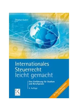 Abbildung von Kudert | Internationales Steuerrecht - leicht gemacht. | 4. Auflage | 2022 | beck-shop.de
