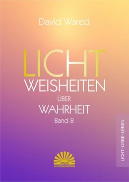Abbildung von Wared | Lichtweisheiten über Wahrheit | 1. Auflage | 2022 | beck-shop.de