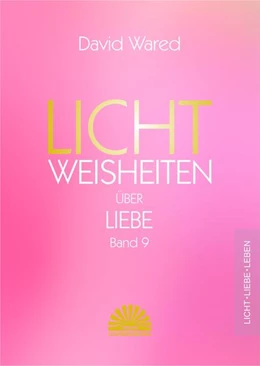 Abbildung von Wared | Lichtweisheiten über Liebe | 1. Auflage | 2022 | beck-shop.de
