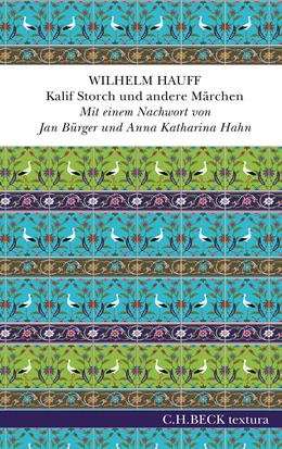 Abbildung von Hauff, Wilhelm | Kalif Storch und andere Märchen | 1. Auflage | 2022 | beck-shop.de
