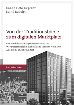 Abbildung von Floto-Degener / Rudolph | Von der Traditionsbörse zum digitalen Marktplatz | 1. Auflage | 2022 | beck-shop.de