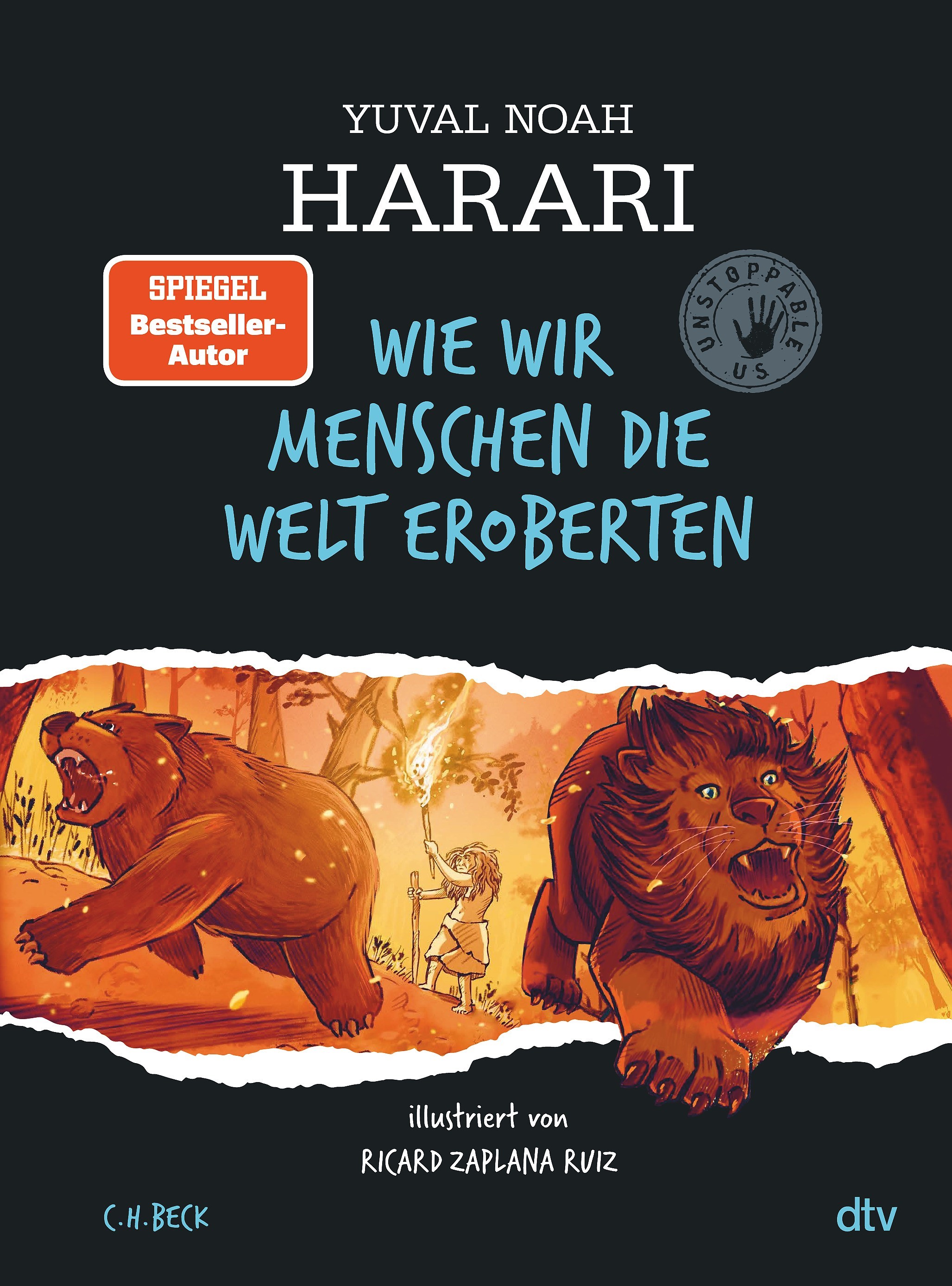 Cover: Harari, Yuval Noah, Wie wir Menschen die Welt eroberten