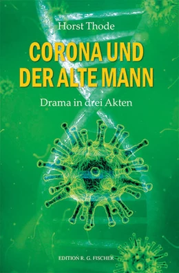 Abbildung von Thode | Corona und der alte Mann | 1. Auflage | 2022 | beck-shop.de