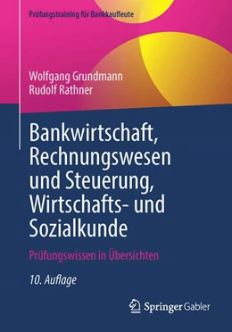 Abbildung von Grundmann / Rathner | Bankwirtschaft, Rechnungswesen und Steuerung, Wirtschafts- und Sozialkunde | 10. Auflage | 2022 | beck-shop.de