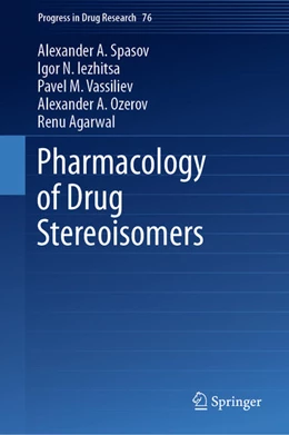 Abbildung von Spasov / Iezhitsa | Pharmacology of Drug Stereoisomers | 1. Auflage | 2022 | beck-shop.de