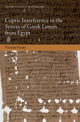 Abbildung von Fendel | Coptic Interference in the Syntax of Greek Letters from Egypt | 1. Auflage | 2022 | beck-shop.de