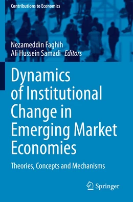 Abbildung von Faghih / Samadi | Dynamics of Institutional Change in Emerging Market Economies | 1. Auflage | 2022 | beck-shop.de