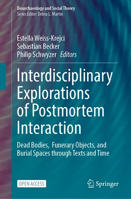 Abbildung von Weiss-Krejci / Becker | Interdisciplinary Explorations of Postmortem Interaction | 1. Auflage | 2022 | beck-shop.de