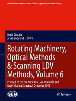 Abbildung von Di Maio / Baqersad | Rotating Machinery, Optical Methods & Scanning LDV Methods, Volume 6 | 1. Auflage | 2022 | beck-shop.de
