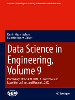 Abbildung von Madarshahian / Hemez | Data Science in Engineering, Volume 9 | 1. Auflage | 2022 | beck-shop.de