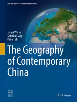 Abbildung von Wang / Liang | The Geography of Contemporary China | 1. Auflage | 2022 | beck-shop.de