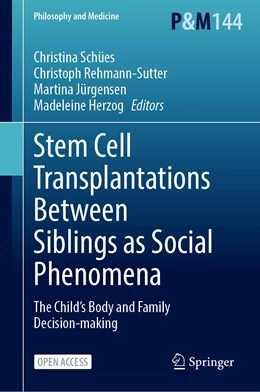 Abbildung von Schües / Rehmann-Sutter | Stem Cell Transplantations Between Siblings as Social Phenomena | 1. Auflage | 2022 | 144 | beck-shop.de