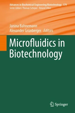 Abbildung von Bahnemann / Grünberger | Microfluidics in Biotechnology | 1. Auflage | 2022 | 179 | beck-shop.de