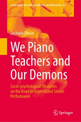 Abbildung von Plavin | We Piano Teachers and Our Demons | 1. Auflage | 2022 | 32 | beck-shop.de