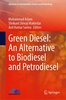 Abbildung von Aslam / Shivaji Maktedar | Green Diesel: An Alternative to Biodiesel and Petrodiesel | 1. Auflage | 2022 | beck-shop.de