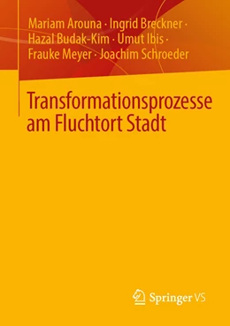 Abbildung von Arouna / Breckner | Transformationsprozesse am Fluchtort Stadt | 1. Auflage | 2022 | beck-shop.de