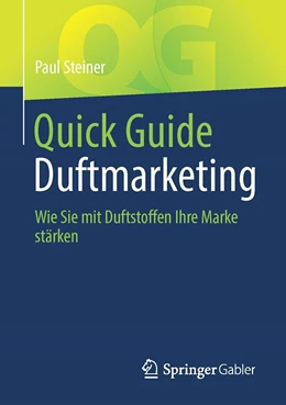 Abbildung von Steiner | Quick Guide Duftmarketing | 1. Auflage | 2022 | beck-shop.de