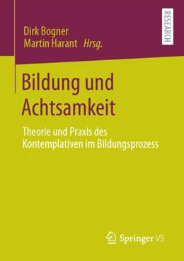 Abbildung von Harant / Bogner | Bildung und Achtsamkeit | 1. Auflage | 2022 | beck-shop.de