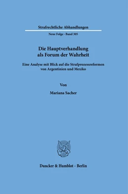 Abbildung von Sacher | Die Hauptverhandlung als Forum der Wahrheit. | 1. Auflage | 2022 | beck-shop.de