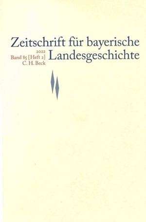Cover: , Zeitschrift für bayerische Landesgeschichte Band 85 Heft 2/2022