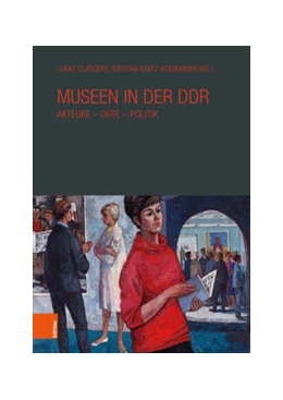 Abbildung von Cladders / Kratz-Kessemeier | Museen in der DDR | 1. Auflage | 2022 | beck-shop.de