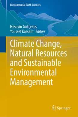 Abbildung von Gökçekus / Kassem | Climate Change, Natural Resources and Sustainable Environmental Management | 1. Auflage | 2022 | beck-shop.de