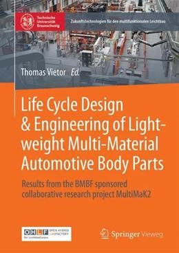 Abbildung von Vietor | Life Cycle Design & Engineering of Lightweight Multi-Material Automotive Body Parts | 1. Auflage | 2022 | beck-shop.de