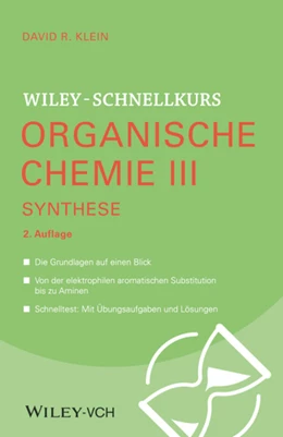 Abbildung von Klein | Wiley-Schnellkurs Organische Chemie III Synthese | 2. Auflage | 2022 | beck-shop.de