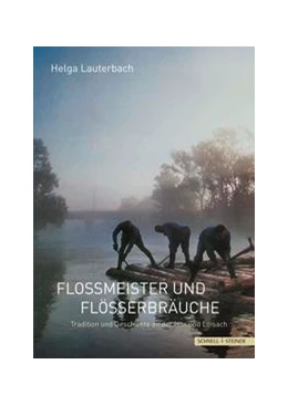 Abbildung von Lauterbach | Floßmeister und Flößerbräuche | 1. Auflage | 2021 | beck-shop.de