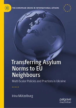 Abbildung von Mützelburg | Transferring Asylum Norms to EU Neighbours | 1. Auflage | 2022 | beck-shop.de