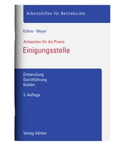 Abbildung von Kühne / Meyer | Einigungsstelle | 3. Auflage | 2022 | beck-shop.de