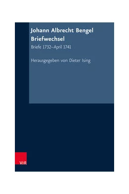 Abbildung von Bengel / Ising | Johann Albrecht Bengel: Briefwechsel | 1. Auflage | 2022 | beck-shop.de