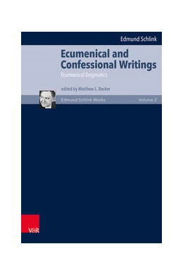 Abbildung von Schlink / Becker | Ecumenical and Confessional Writings | 1. Auflage | 2022 | beck-shop.de