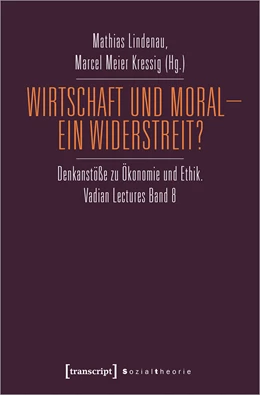 Abbildung von Lindenau / Meier Kressig | Wirtschaft und Moral - Ein Widerstreit? | 1. Auflage | 2022 | beck-shop.de