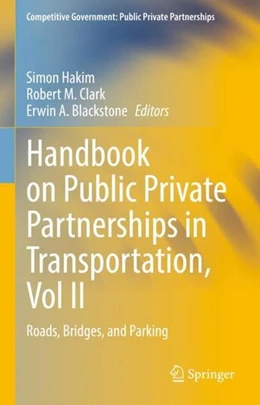 Abbildung von Hakim / Clark | Handbook on Public Private Partnerships in Transportation, Vol II | 1. Auflage | 2022 | beck-shop.de